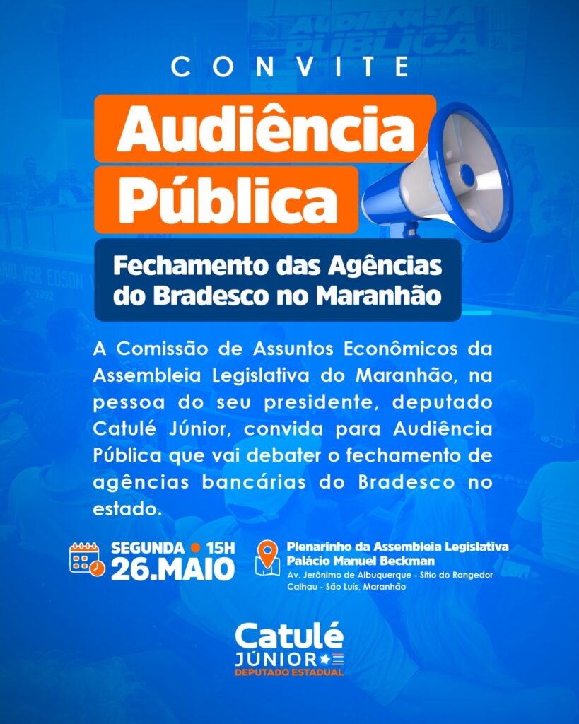 Assembleia Legislativa do Maranhão debate fechamento de agências do Bradesco em audiência pública