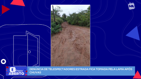 Moradores de zona rural no Maranhão enfrentam lama e abandono em estrada prometida